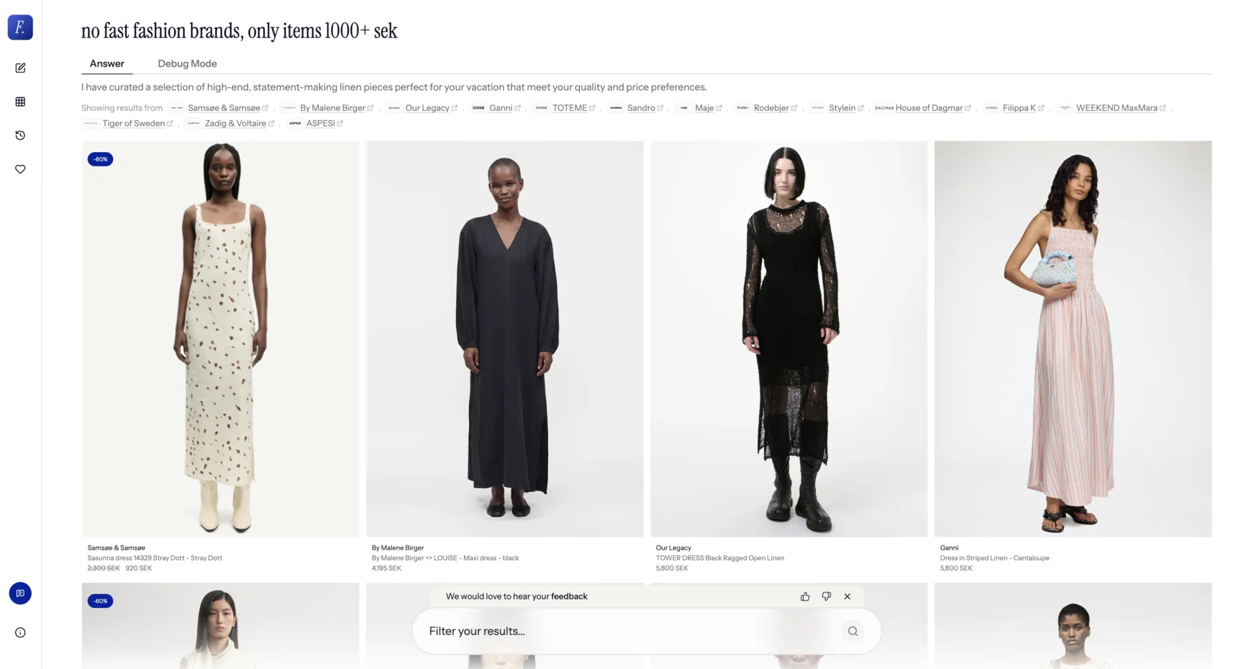Favora results for “no fast fashion brands, only items 1000+ sek,” with an answer and dresses from multiple retailers